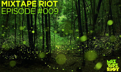 Mixtape Riot #009