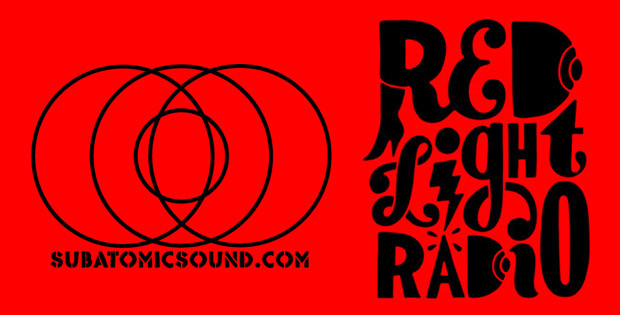 Subatomic Sound Radio – Exclusive Set on Red Light Radio