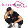 Leschea Show