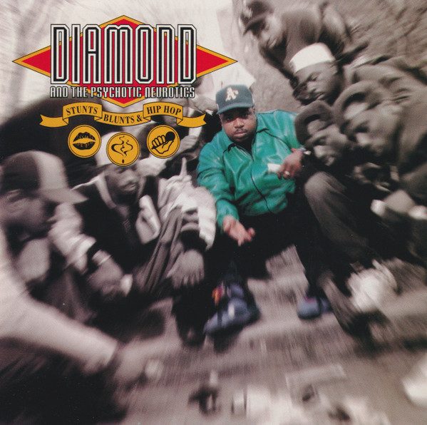 #30thAnniversary – Diamond And The Psychotic Neurotics “Stunts, Blunts, & Hip Hop” – cover