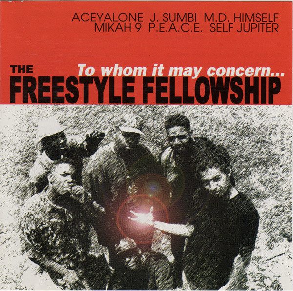 #30thAnniversary – Freestyle Fellowship “To Whom It May Concern…” – cover