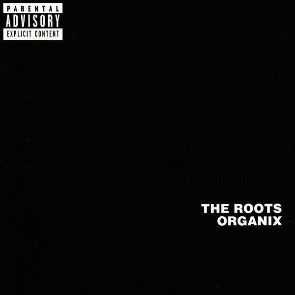 #30thAnniversary – The Roots “Organix” – cover