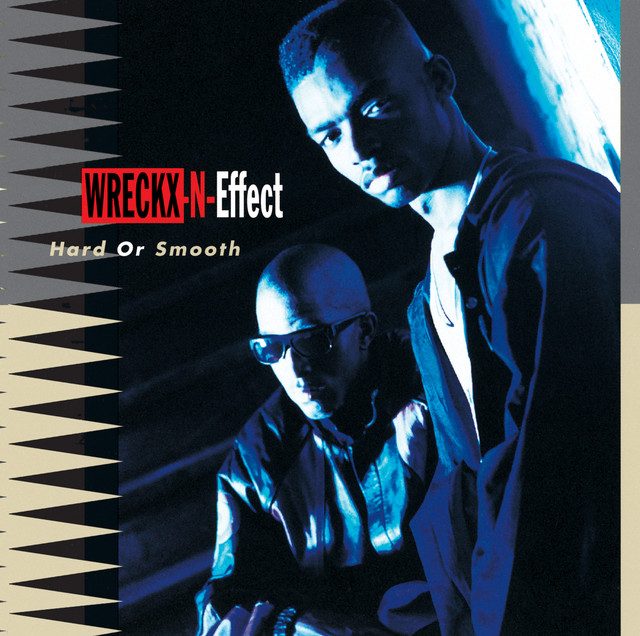 #30thAnniversary – Wreckx-N-Effect “Hard Or Smooth” – cover