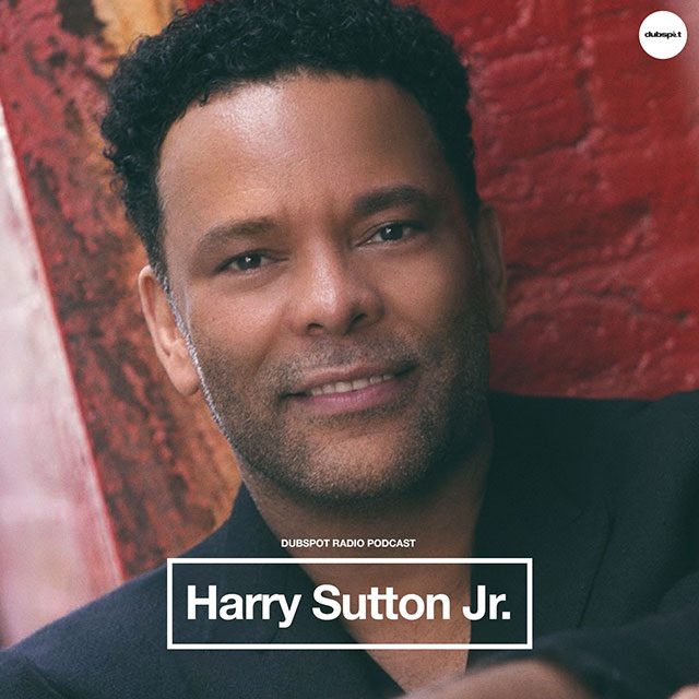 Dubspot Radio Podcast: Harry Sutton Jr. – cover