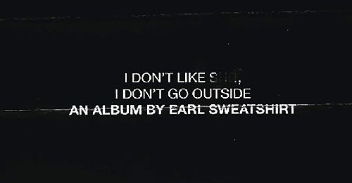 Earl Sweatshirt “I don’t like shit, I don’t go outside” album stream – cover