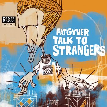 Fatgyver “Talk to strangers” – cover