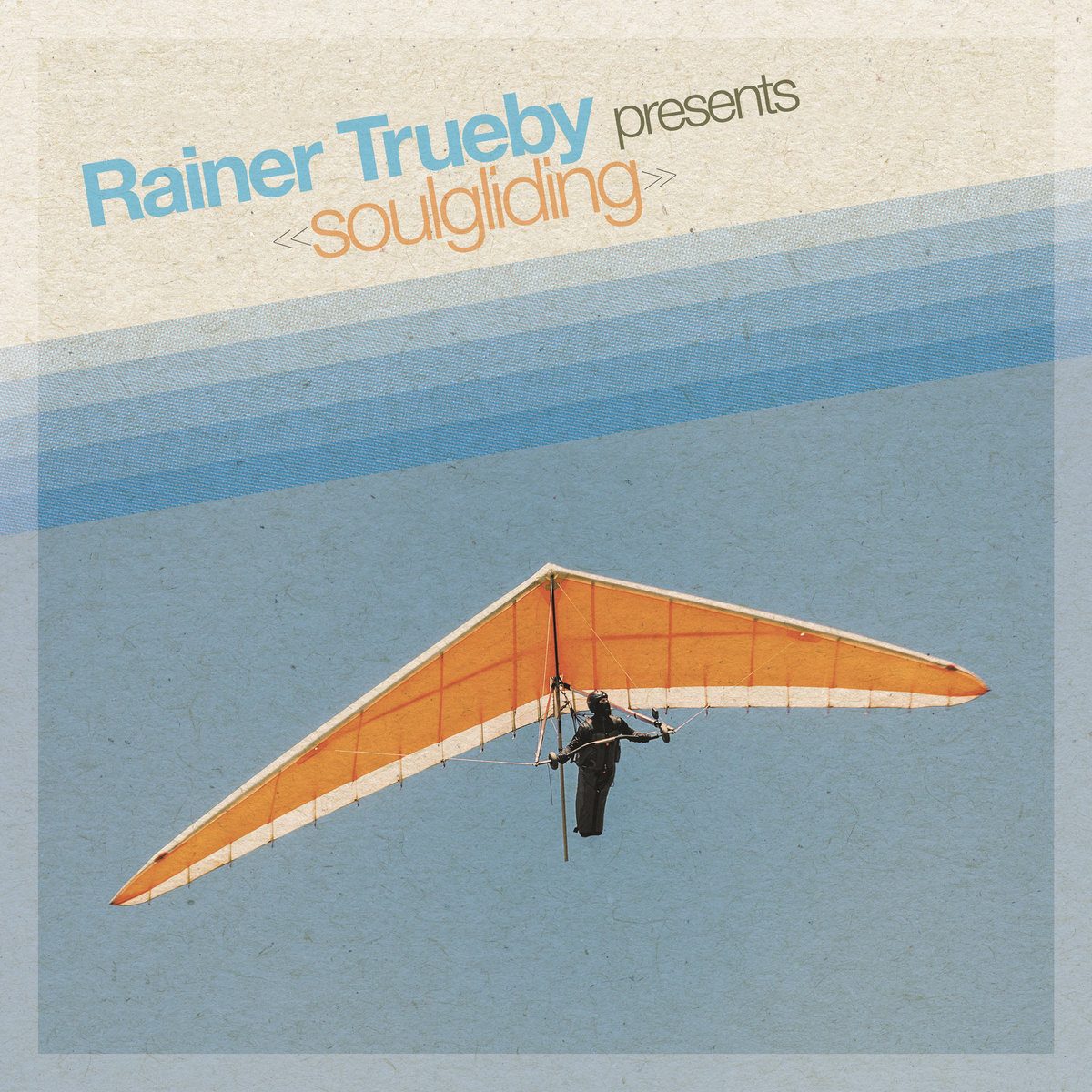 #HeavyRotation – Rainer Trueby Presents “Soulgliding” – cover