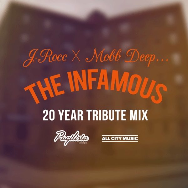 J-Rocc x Mobb Deep “The Infamous” Tribute Mix – cover
