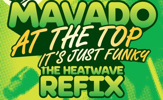 Mavado – At The Top It’s Just Funky (The Heatwave Refix) – cover