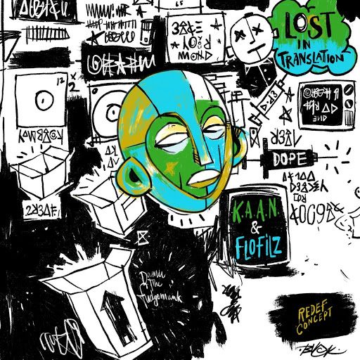 #PickOfTheWeek – K.A.A.N. & FloFilz “Lost in Translation” – cover