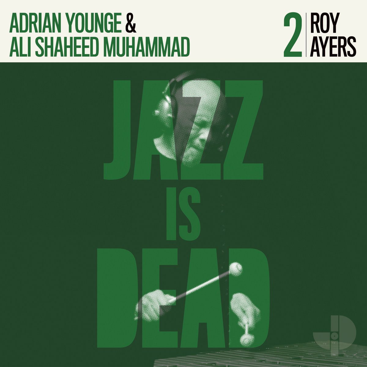 #PickOfTheWeek – Roy Ayers, Adrian Younge & Ali Shaheed Muhammad “Jazz Is Dead 002” – cover