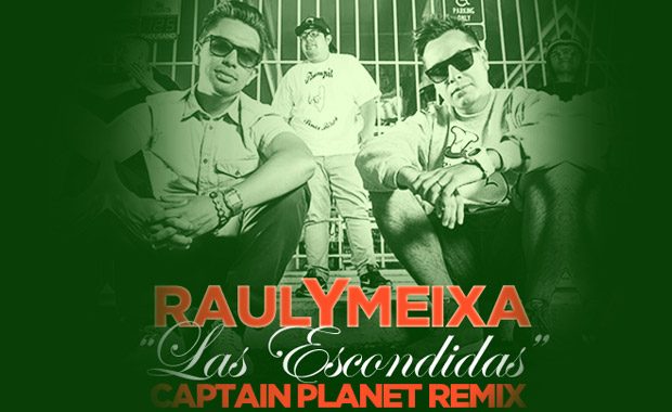 Raul Y Mexia – Las Escondidas (Captain Planet Remix) – cover