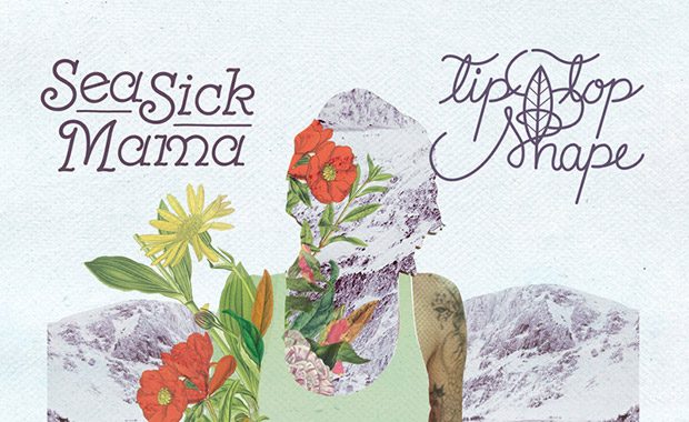 Seasick Mama – Tip Top Shape (EP) – cover