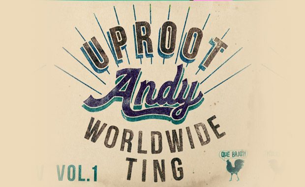 Uproot Andy – Wordwide Ting Vol. 1 – cover