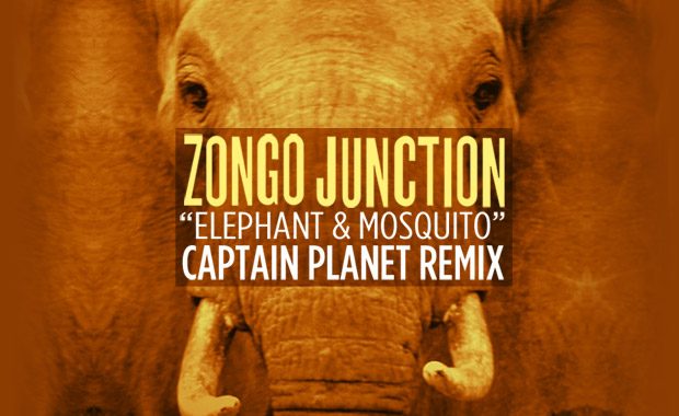 Zongo Junction – Elephant & Mosquito (Captain Planet Remix) – cover