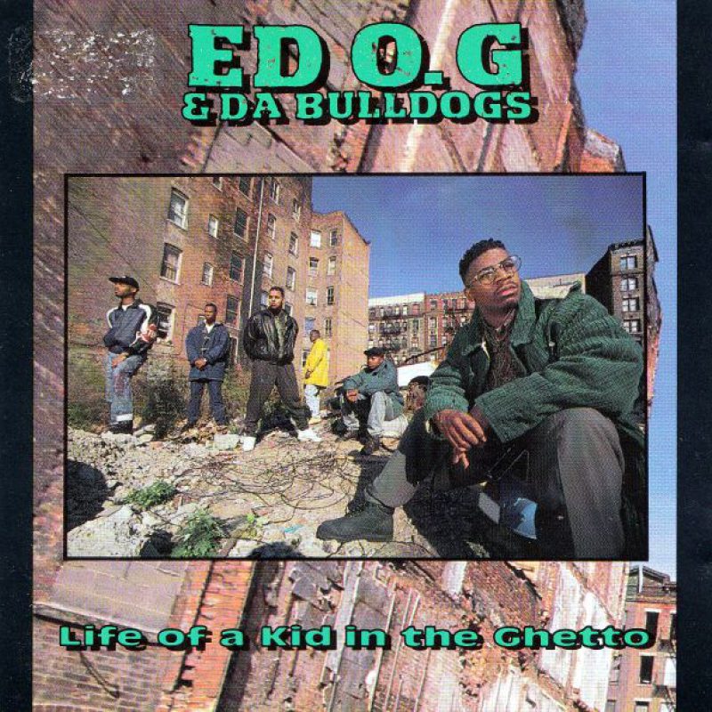 #30thAnniversary – Ed O.G & Da Bulldogs “Life of a Kid in the Ghetto” cover