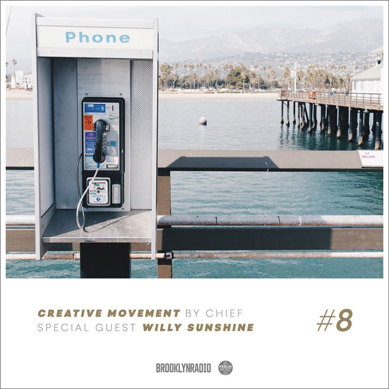 Creative Movement by Chief X Willy Sunshine (Episode 8) cover