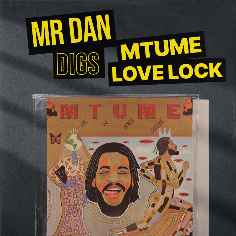 Mr Dan Digs Mtume “Love lock” cover