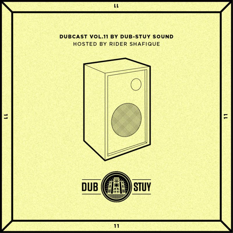 Dubcast Vol.11 (Dub-Stuy Sound ft. Rider Shafique) cover