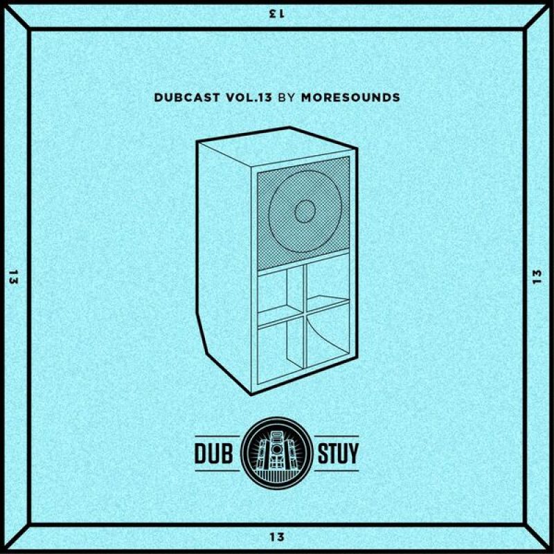 Dubcast Vol.13 (Moresounds) cover