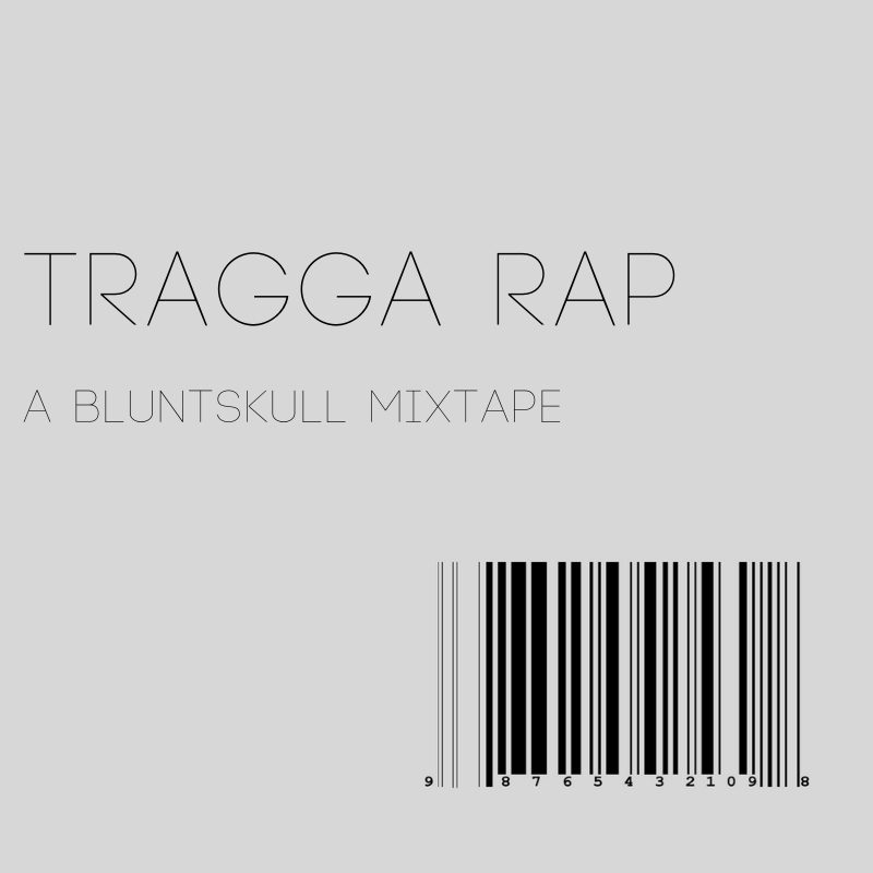 Bluntskull – Tragga Rap cover