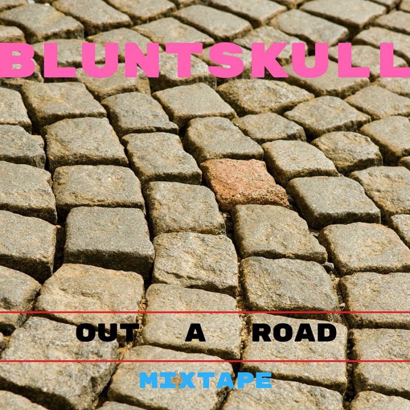 Out A Road Mixtape (mixed by Bluntskull) cover