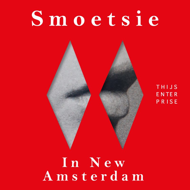 Thijsenterprise – Smoetsie in New Amsterdam cover