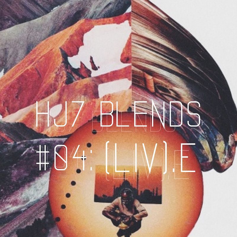 HJ7 Blends #4 – (Liv)e cover