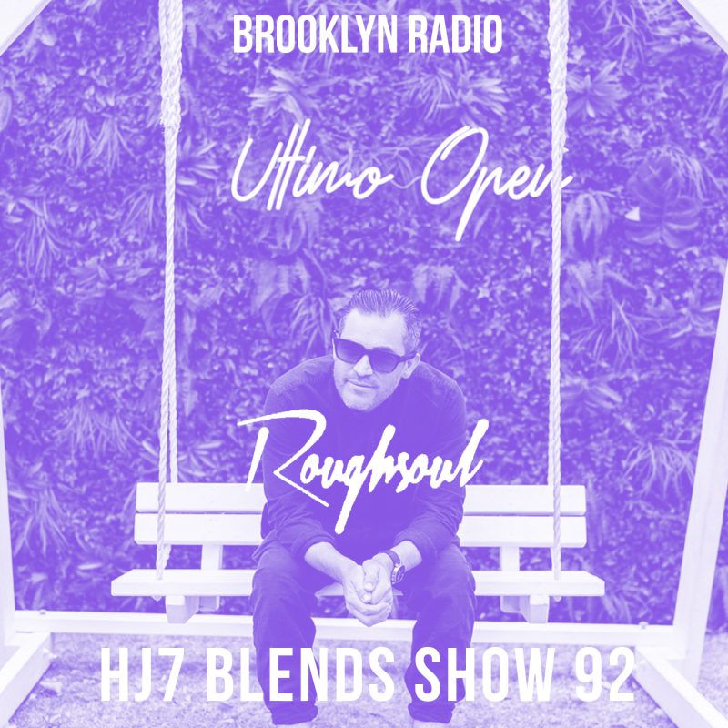 HJ7 Blends Show #92 – Roughsoul cover