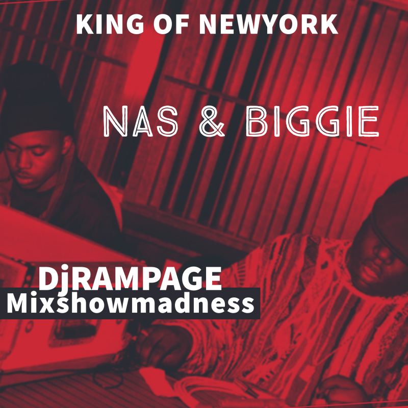 Mixshow Madness – King of New York (Nas & Biggie) cover