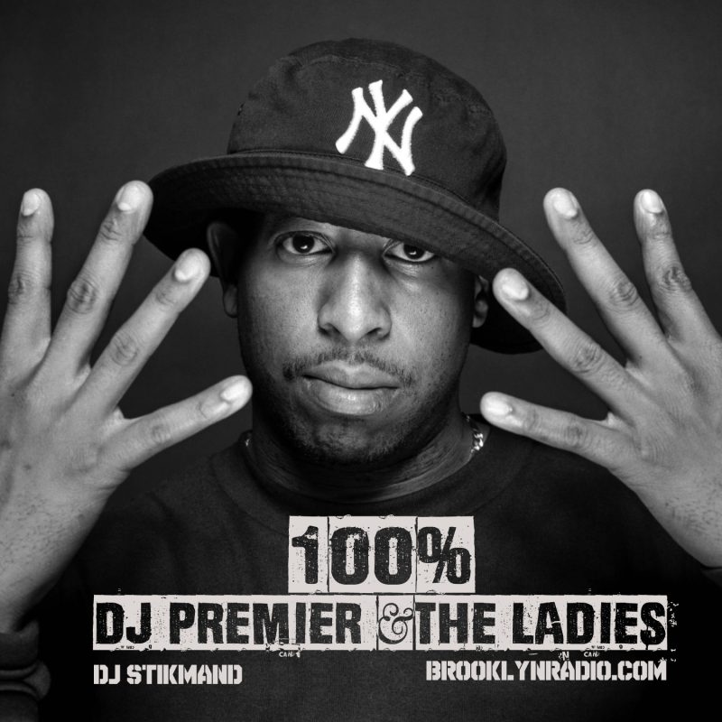 100% DJ Premier & The Ladies (DJ Stikmand) cover
