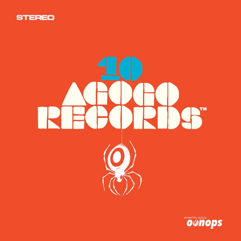 Oonops Drops – 10 Years Agogo Records cover