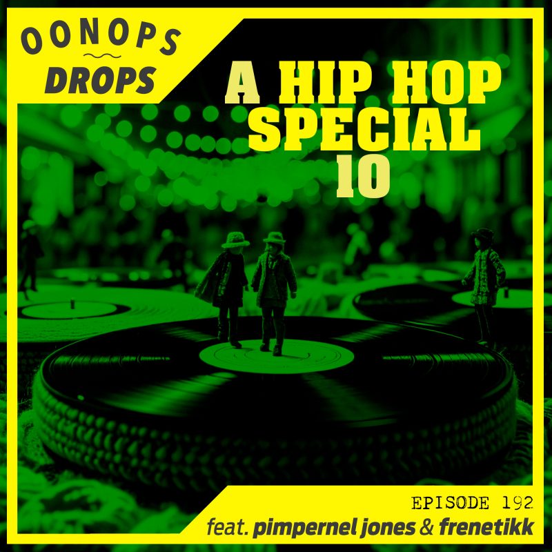 Oonops Drops – A Hip Hop Special 10 cover