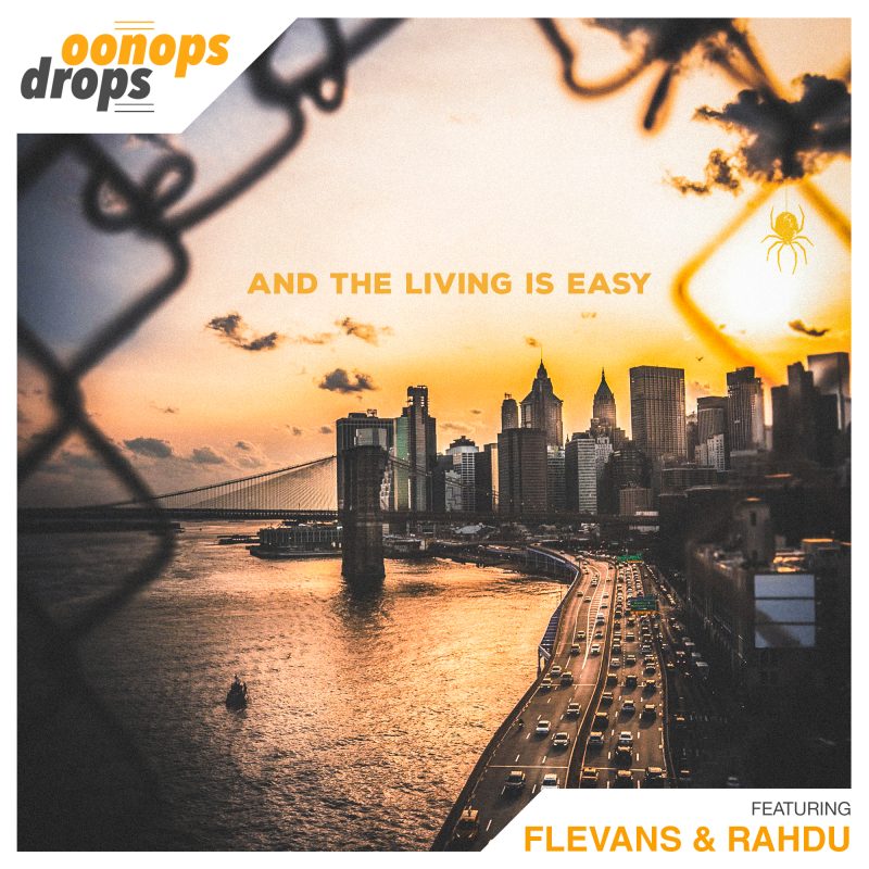 Oonops Drops – And The Living Is Easy cover