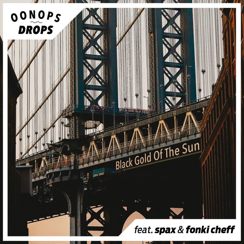 Oonops Drops – Black Gold Of The Sun 2 cover