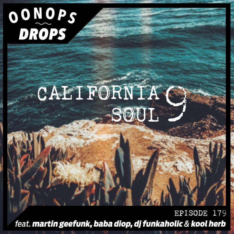 Oonops Drops – California Soul 9 cover