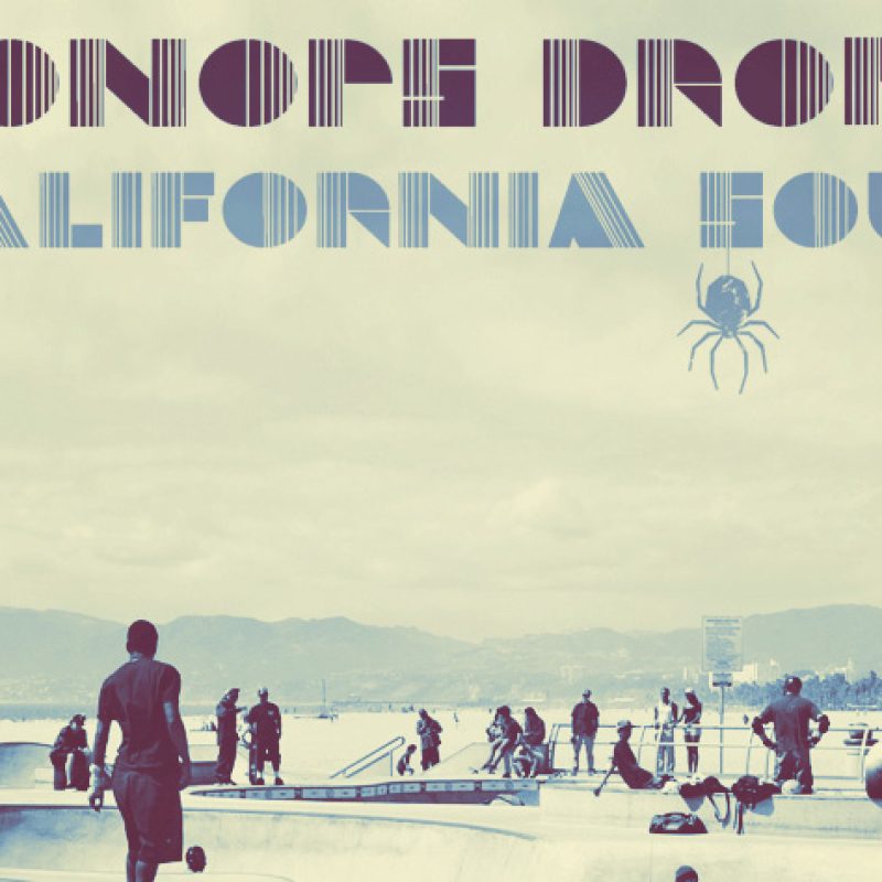 Oonops Drops – California Soul cover