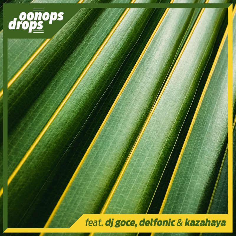 Oonops Drops – Hummin’ In The Sun cover