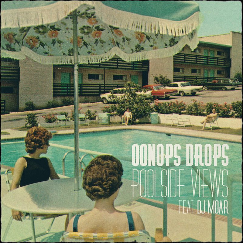 Oonops Drops – Poolside Views cover