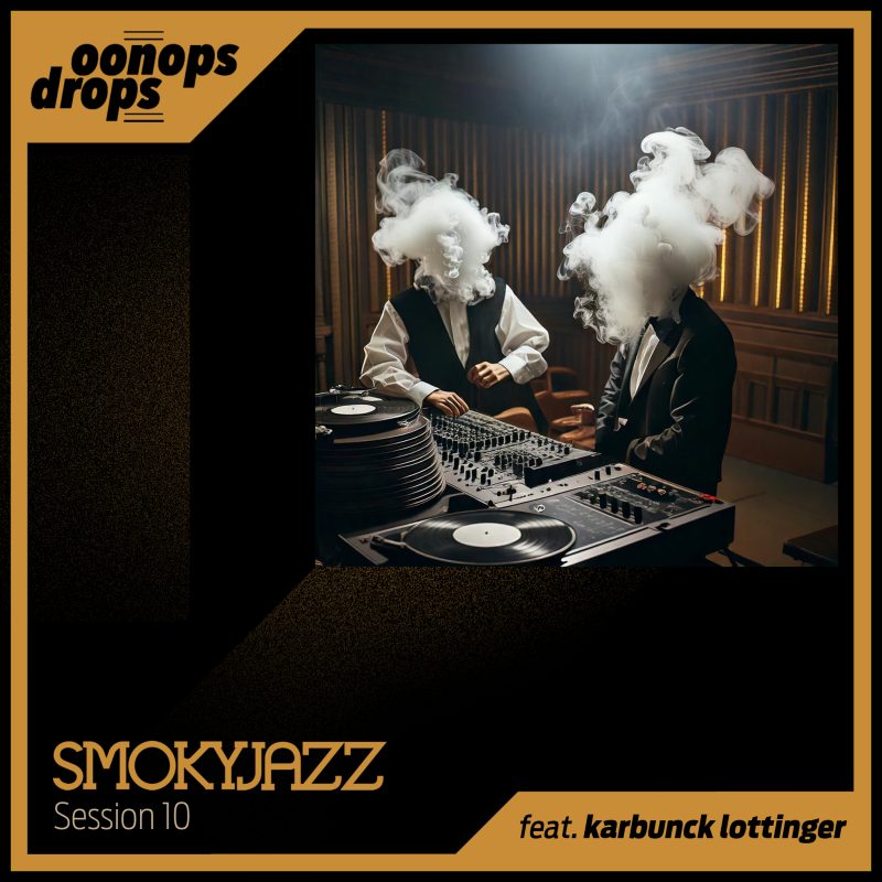 Oonops Drops – Smoky Jazz Session 10 cover