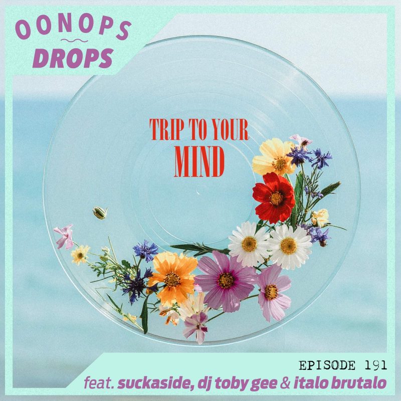 Oonops Drops – Trip To Your Mind cover