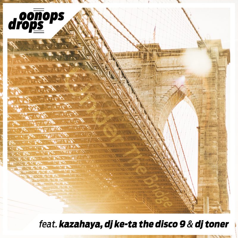 Oonops Drops – Under The Bridge cover