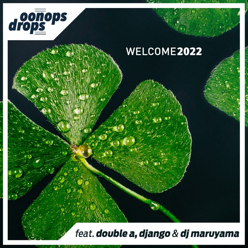 Oonops Drops – Welcome 2022 cover