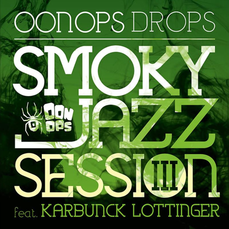 Oonops Drops – Smoky Jazz Session 3 cover
