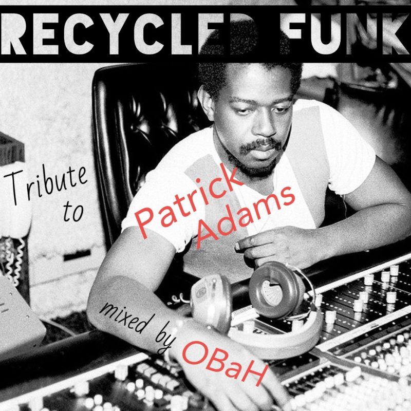 Recycled Funk Episode 32 (Tribute to Patrick Adams) cover