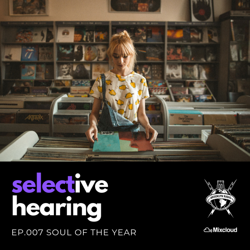 Selective Hearing Episode 007 – Soul of the year cover