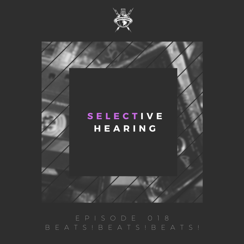 Selective Hearing Episode 018 – Beats!Beats!Beats! cover