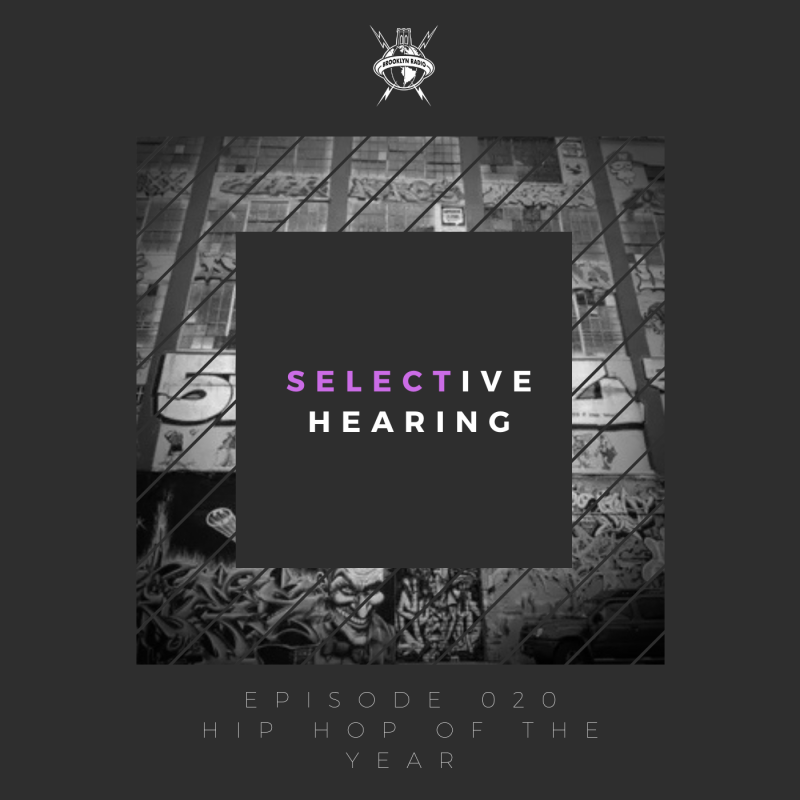 Selective Hearing Episode 020 – Hip Hop Of The Year cover