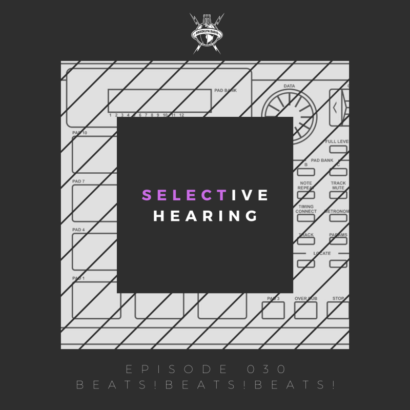 Selective Hearing Episode 030 – Beats!Beats!Beats! cover
