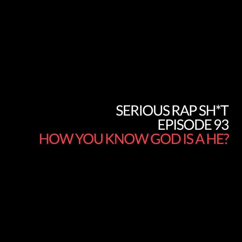 Episode 93: How You Know God is a He? cover
